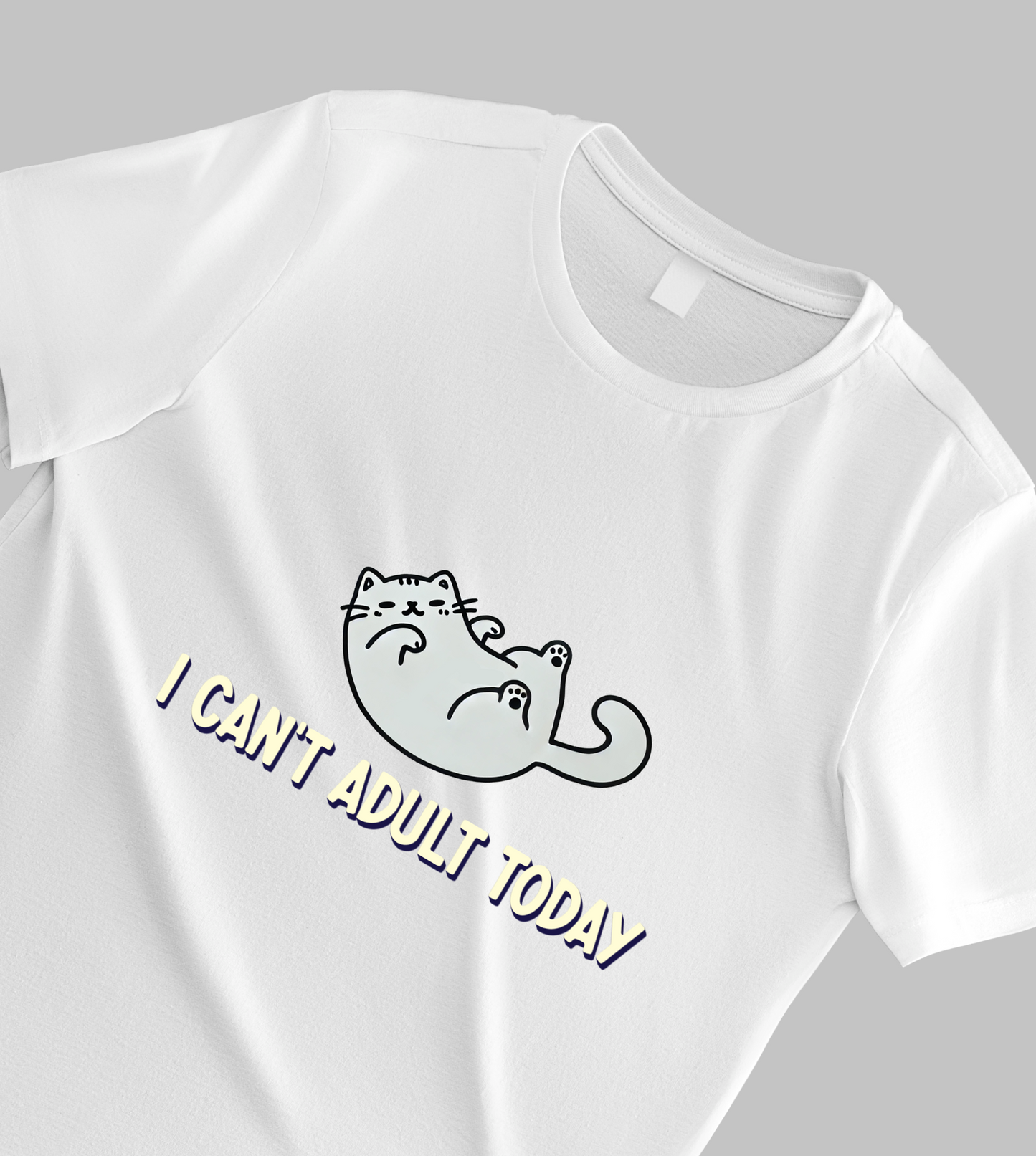 "I Can’t Adult Today – Because Chilling is an Art"